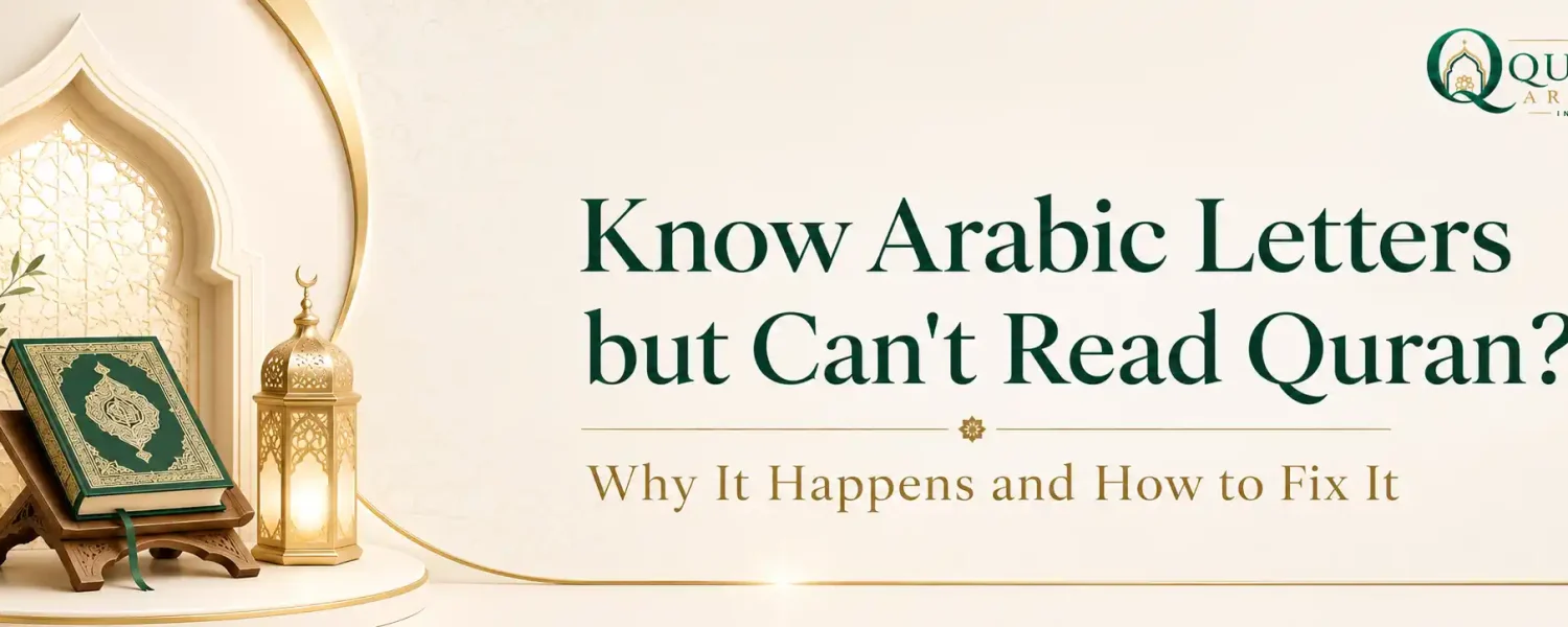 Know Arabic Letters but Can't Read Quran 1